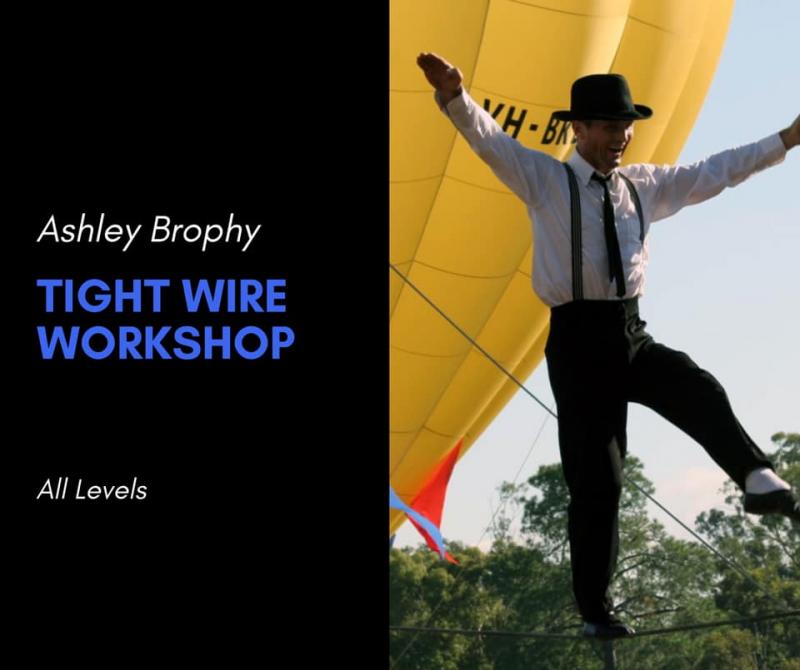 High wire workshop with Ashley Brophy